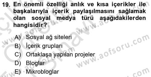 Sosyal Medya Sosyolojisi Dersi 2021 - 2022 Yılı Yaz Okulu Sınav Soruları 19. Soru