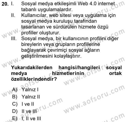Sosyal Medya Sosyolojisi Dersi 2021 - 2022 Yılı Yaz Okulu Sınav Soruları 20. Soru