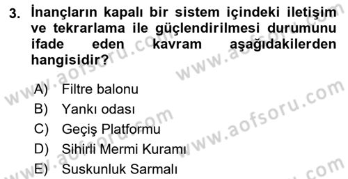 Sosyal Medya Sosyolojisi Dersi 2022 - 2023 Yılı Yaz Okulu Sınav Soruları 3. Soru