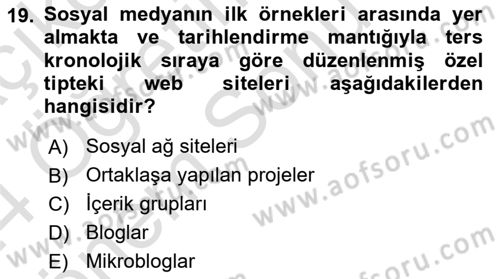 Sosyal Medya Sosyolojisi Dersi 2023 - 2024 Yılı (Final) Dönem Sonu Sınav Soruları 19. Soru