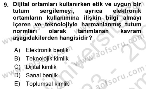 Sosyal Medya Sosyolojisi Dersi 2023 - 2024 Yılı (Final) Dönem Sonu Sınav Soruları 9. Soru