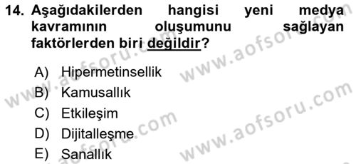 Sosyal Medya Sosyolojisi Dersi 2024 - 2025 Yılı (Vize) Ara Sınav Soruları 14. Soru