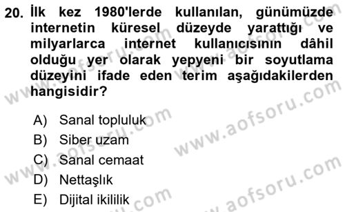 Sosyal Medya Sosyolojisi Dersi 2024 - 2025 Yılı (Vize) Ara Sınav Soruları 20. Soru