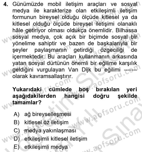 Sosyal Medya Sosyolojisi Dersi 2024 - 2025 Yılı (Final) Dönem Sonu Sınav Soruları 4. Soru