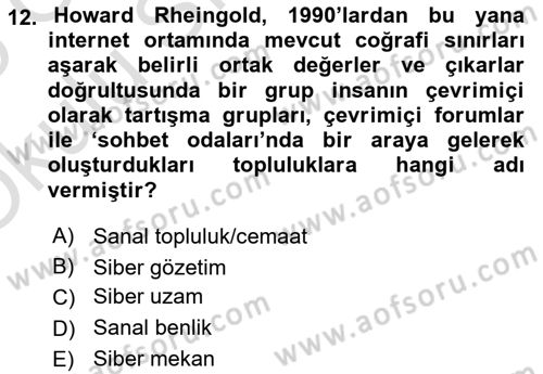 Sosyal Medya Sosyolojisi Dersi 2024 - 2025 Yılı Yaz Okulu Sınav Soruları 12. Soru