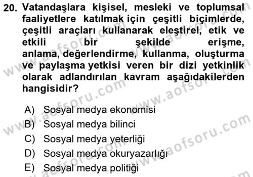 Sosyal Medya Sosyolojisi Dersi 2024 - 2025 Yılı Yaz Okulu Sınav Soruları 20. Soru
