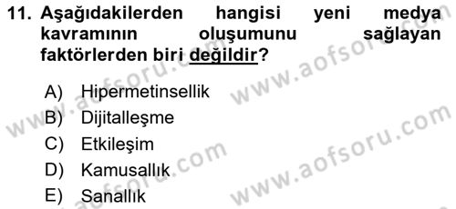 Sosyal Medya Sosyolojisi Dersi 2025 - 2026 Yılı (Vize) Ara Sınav Soruları 11. Soru