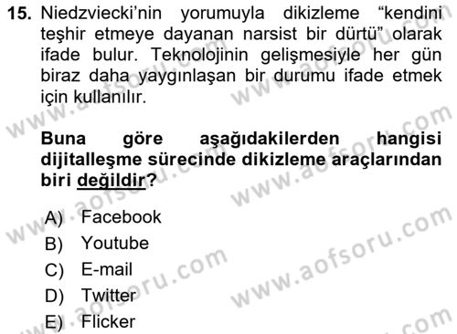 Sosyal Medya Sosyolojisi Dersi 2025 - 2026 Yılı (Vize) Ara Sınav Soruları 15. Soru