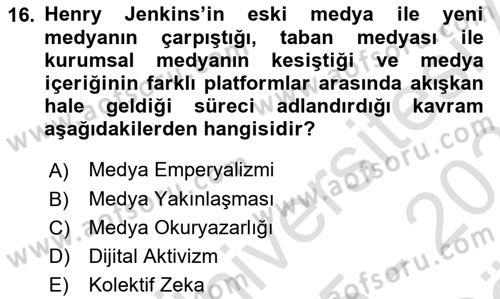 Sosyal Medya Sosyolojisi Dersi 2025 - 2026 Yılı (Vize) Ara Sınav Soruları 16. Soru
