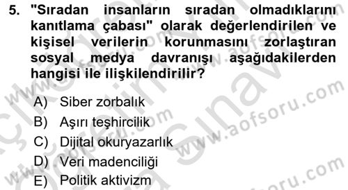 Sosyal Medya Sosyolojisi Dersi 2025 - 2026 Yılı (Vize) Ara Sınav Soruları 5. Soru
