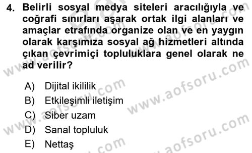 Sosyal Medya Sosyolojisi Dersi 2025 - 2026 Yılı (Final) Dönem Sonu Sınav Soruları 4. Soru