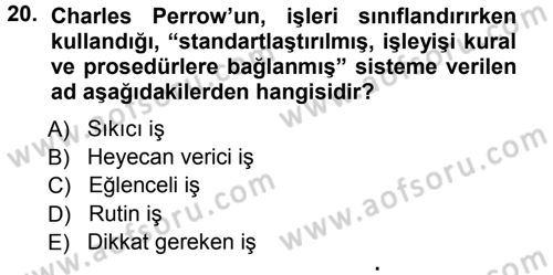 Çalışma Sosyolojisi Dersi 2012 - 2013 Yılı (Vize) Ara Sınavı 20. Soru