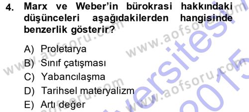 Çalışma Sosyolojisi Dersi 2014 - 2015 Yılı (Vize) Ara Sınavı 4. Soru