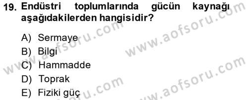 Çalışma Sosyolojisi Dersi 2014 - 2015 Yılı (Final) Dönem Sonu Sınav Soruları 19. Soru