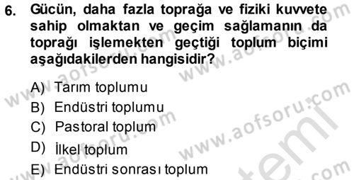 Çalışma Sosyolojisi Dersi 2014 - 2015 Yılı Tek Ders Sınavı 6. Soru