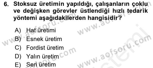 Çalışma Sosyolojisi Dersi 2017 - 2018 Yılı 3 Ders Sınavı 6. Soru