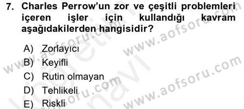 Çalışma Sosyolojisi Dersi 2017 - 2018 Yılı 3 Ders Sınavı 7. Soru