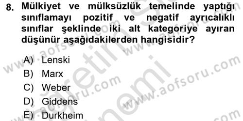 Çalışma Sosyolojisi Dersi 2017 - 2018 Yılı (Vize) Ara Sınav Soruları 8. Soru