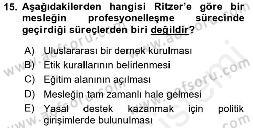 Çalışma Sosyolojisi Dersi 2017 - 2018 Yılı (Final) Dönem Sonu Sınavı 15. Soru