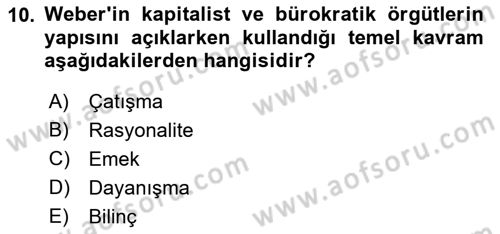 Çalışma Sosyolojisi Dersi 2022 - 2023 Yılı (Vize) Ara Sınav Soruları 10. Soru
