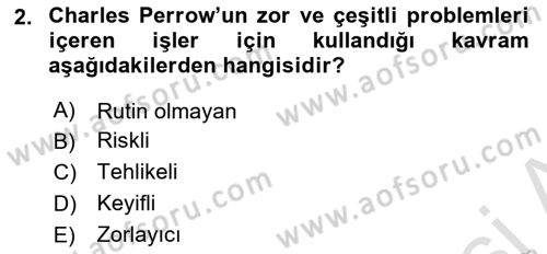 Çalışma Sosyolojisi Dersi 2022 - 2023 Yılı Yaz Okulu Sınavı 2. Soru