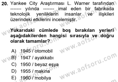 Çalışma Sosyolojisi Dersi 2023 - 2024 Yılı (Vize) Ara Sınavı 20. Soru