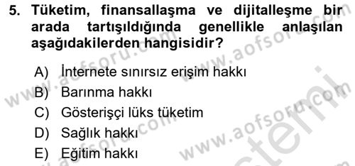 Tüketim Sosyolojisi Dersi 2020 - 2021 Yılı Yaz Okulu Sınav Soruları 5. Soru