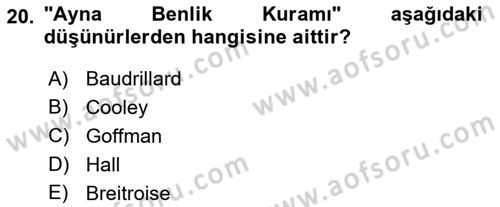 Tüketim Sosyolojisi Dersi 2021 - 2022 Yılı (Vize) Ara Sınav Soruları 20. Soru