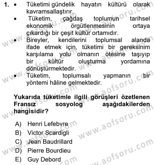 Tüketim Sosyolojisi Dersi 2023 - 2024 Yılı (Vize) Ara Sınav Soruları 1. Soru