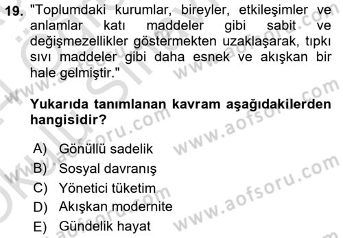 Tüketim Sosyolojisi Dersi 2023 - 2024 Yılı Yaz Okulu Sınav Soruları 19. Soru