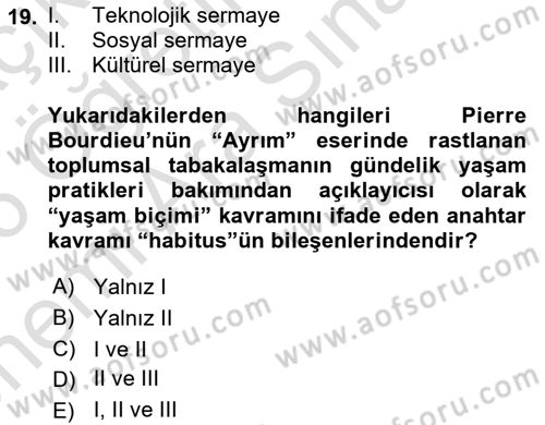 Tüketim Sosyolojisi Dersi 2025 - 2026 Yılı (Vize) Ara Sınav Soruları 19. Soru