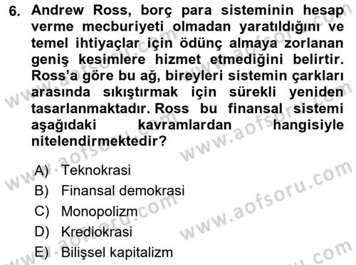 Tüketim Sosyolojisi Dersi 2025 - 2026 Yılı (Vize) Ara Sınav Soruları 6. Soru