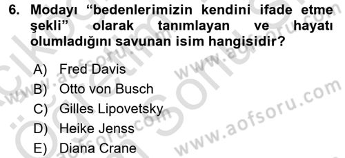 Tüketim Sosyolojisi Dersi 2025 - 2026 Yılı (Final) Dönem Sonu Sınav Soruları 6. Soru