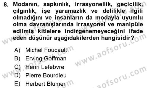 Tüketim Sosyolojisi Dersi 2025 - 2026 Yılı (Final) Dönem Sonu Sınav Soruları 8. Soru