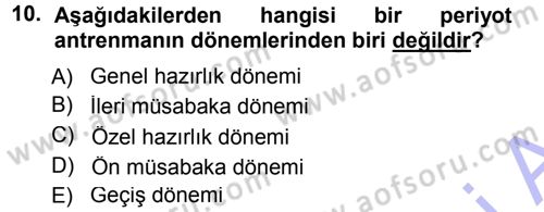 Spor Bilimlerine Giriş Dersi 2012 - 2013 Yılı (Final) Dönem Sonu Sınav Soruları 10. Soru