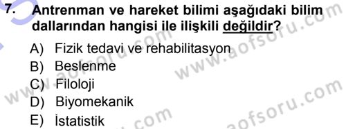 Spor Bilimlerine Giriş Dersi 2012 - 2013 Yılı (Final) Dönem Sonu Sınav Soruları 7. Soru