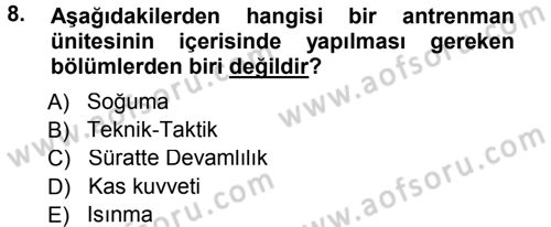 Spor Bilimlerine Giriş Dersi 2012 - 2013 Yılı (Final) Dönem Sonu Sınav Soruları 8. Soru