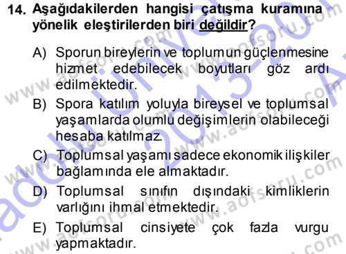 Spor Bilimlerine Giriş Dersi 2013 - 2014 Yılı (Vize) Ara Sınav Soruları 14. Soru