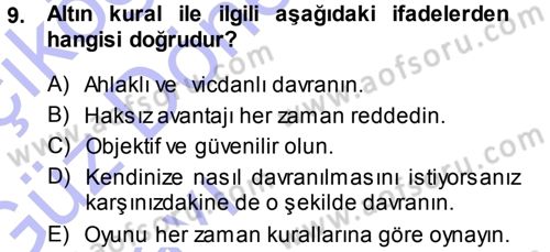 Spor Bilimlerine Giriş Dersi 2014 - 2015 Yılı (Vize) Ara Sınav Soruları 9. Soru