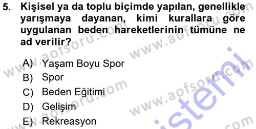 Spor Bilimlerine Giriş Dersi Ara Sınavı Deneme Sınav Soruları 5. Soru