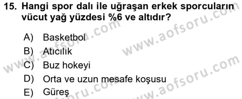 Spor Bilimlerine Giriş Dersi 2015 - 2016 Yılı Tek Ders Sınav Soruları 15. Soru