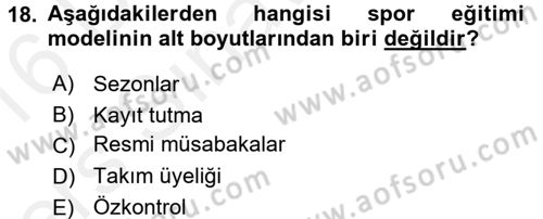 Spor Bilimlerine Giriş Dersi 2015 - 2016 Yılı Tek Ders Sınav Soruları 18. Soru