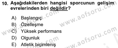 Spor Bilimlerine Giriş Dersi 2016 - 2017 Yılı (Final) Dönem Sonu Sınav Soruları 10. Soru