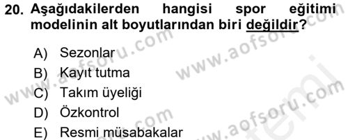 Spor Bilimlerine Giriş Dersi 2016 - 2017 Yılı (Final) Dönem Sonu Sınav Soruları 20. Soru