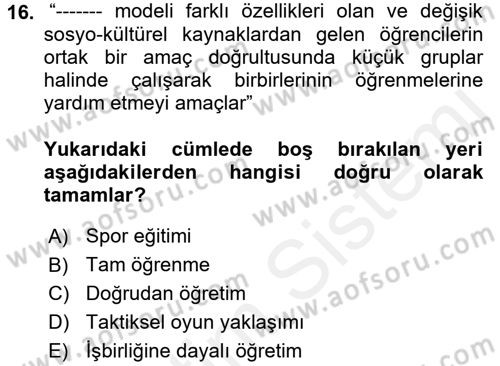 Spor Bilimlerine Giriş Dersi 2017 - 2018 Yılı 3 Ders Sınavı 16. Soru