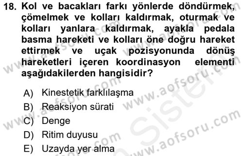 Spor Bilimlerine Giriş Dersi 2017 - 2018 Yılı (Final) Dönem Sonu Sınav Soruları 18. Soru