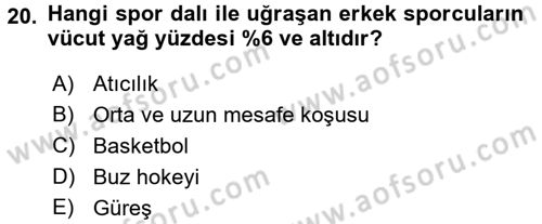Spor Bilimlerine Giriş Dersi 2017 - 2018 Yılı (Final) Dönem Sonu Sınav Soruları 20. Soru