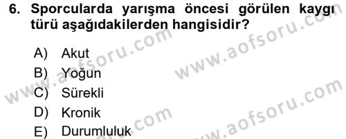 Spor Bilimlerine Giriş Dersi 2017 - 2018 Yılı (Final) Dönem Sonu Sınav Soruları 6. Soru