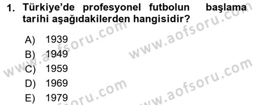 Spor Bilimlerine Giriş Dersi 2018 - 2019 Yılı (Final) Dönem Sonu Sınav Soruları 1. Soru