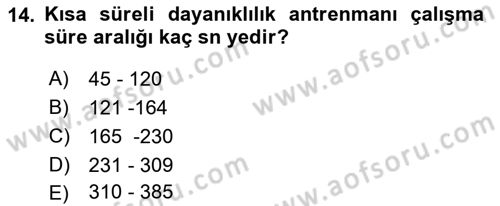 Spor Bilimlerine Giriş Dersi 2018 - 2019 Yılı (Final) Dönem Sonu Sınav Soruları 14. Soru